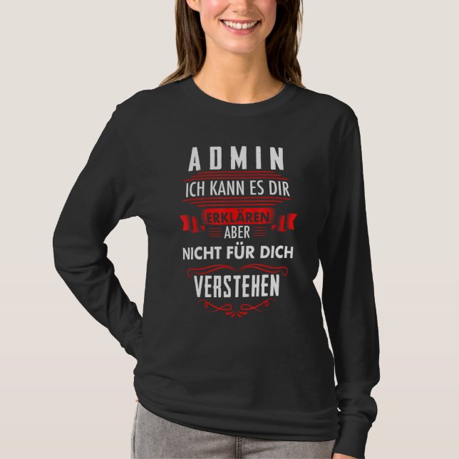 Administrator Admin System Admin Programmer T-Shirt (Front)