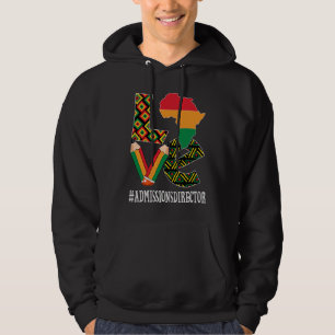 Admissions Director Love African Women Black Histo Hoodie
