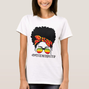 Admissions Director Messy Bun Afro Woman Black His T-Shirt