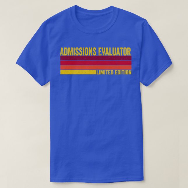Admissions Evaluator T-Shirt (Design Front)