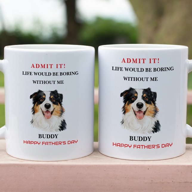 Admit It Life Would Be Boring Without Me Coffee Mug (Admit It Life Would Be Boring Without Me Mug
)