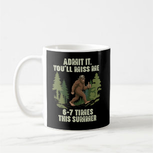 Admit It You'll Miss Me 6-7 Times This Summer Coffee Mug