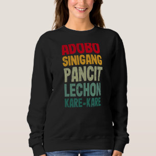 Adobo Sinigang Pancit Lechon Kare Kare Philippine Sweatshirt
