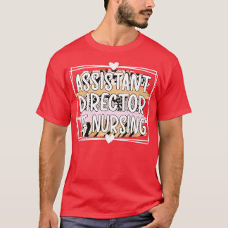 ADON Assistant Director Of Nursing Appreciation 5 T-Shirt