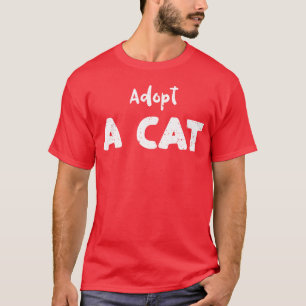 Adopt A Cat Cats T-Shirt