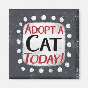 Adopt A Cat Today Refrigerator Magnet