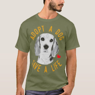 Adopt A Dog Save A Life Rescue Beagles Gift T-Shirt