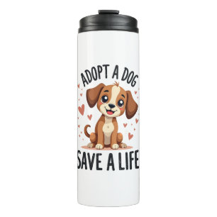 Adopt A Dog Save A Life Vintage Cute Puppy Rescue  Thermal Tumbler