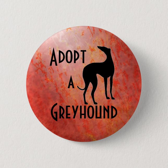 Adopt a Greyhound Dog 6 Cm Round Badge (Front)