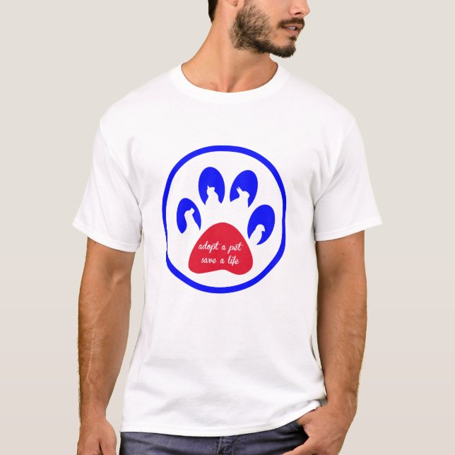adopt a pet - save a life T-Shirt (Front)