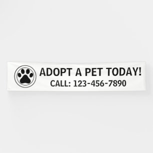 Adopt a pet simple black white house banner sign