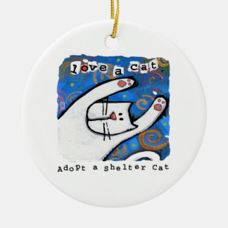 Adopt a shelter cat, Love a cat Ceramic Ornament