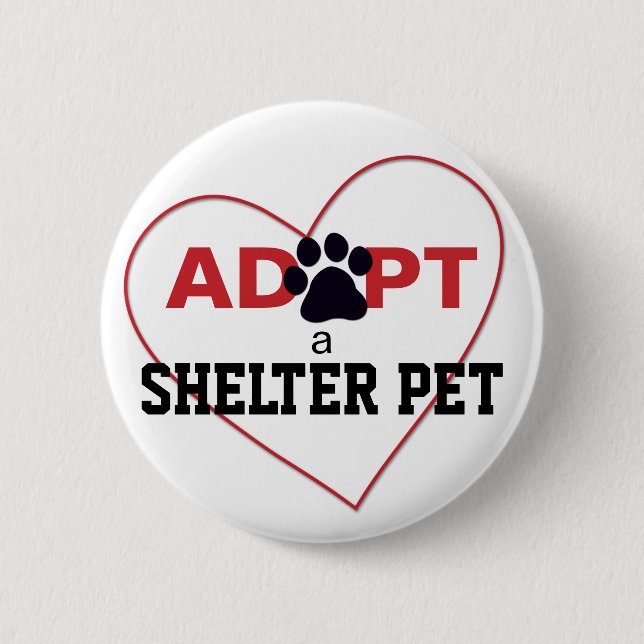 Adopt a Shelter Pet 6 Cm Round Badge (Front)