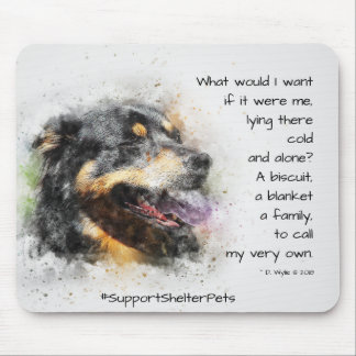 Adopt A Shelter Pet - Bernese Mountain Dog Mouse Pad