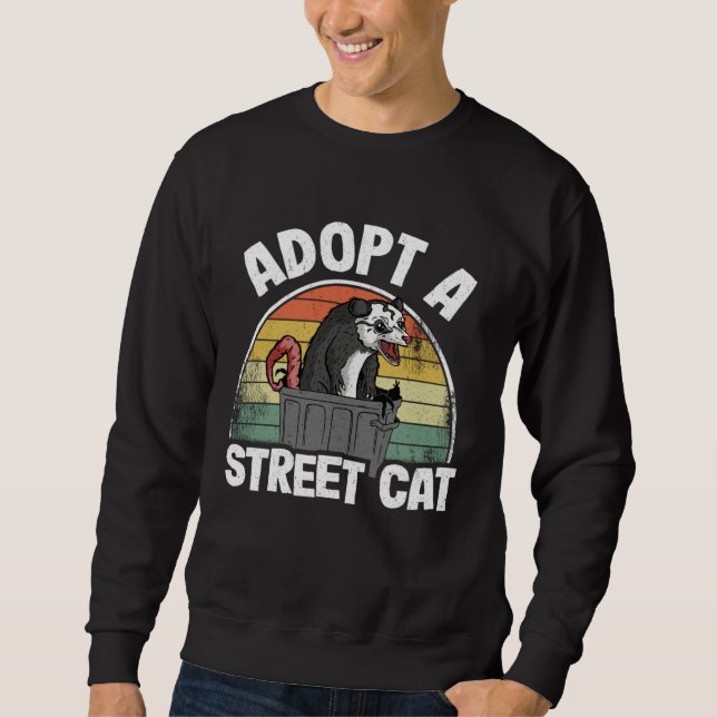 Adopt A Street Cat Opossum Trash Weird Possum Sweatshirt (Front)