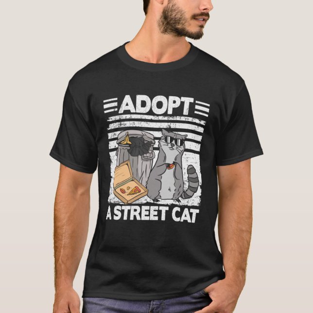 Adopt A Street Cat Trash Garbage Panda Pizza Racco T-Shirt (Front)