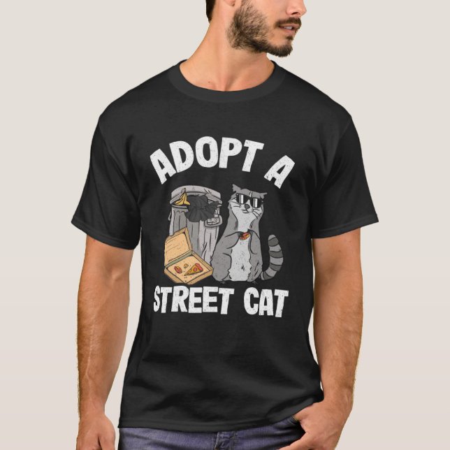 Adopt A Street Cat Trash Garbage Panda Pizza Racco T-Shirt (Front)