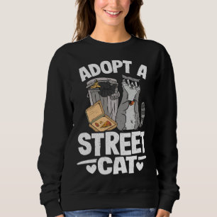 Adopt A Street Cat Trash Garbage Panda Raccoon Sweatshirt