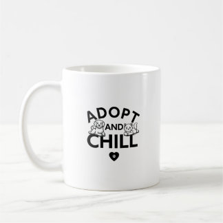 Adopt and Chill - Women's T-Shirt™ Coffee Mug