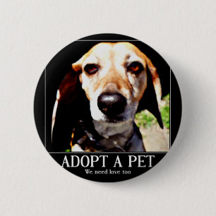 Adopt apet,We need love too_ 6 Cm Round Badge