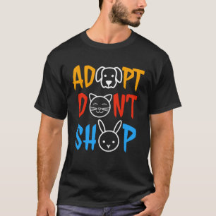 Adopt Don t Shop Animal  Animal Rescue T-Shirt
