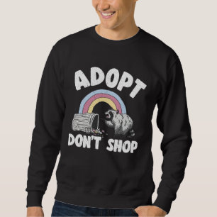 Adopt Don t Shop Rainbow Raccoon  1 Sweatshirt