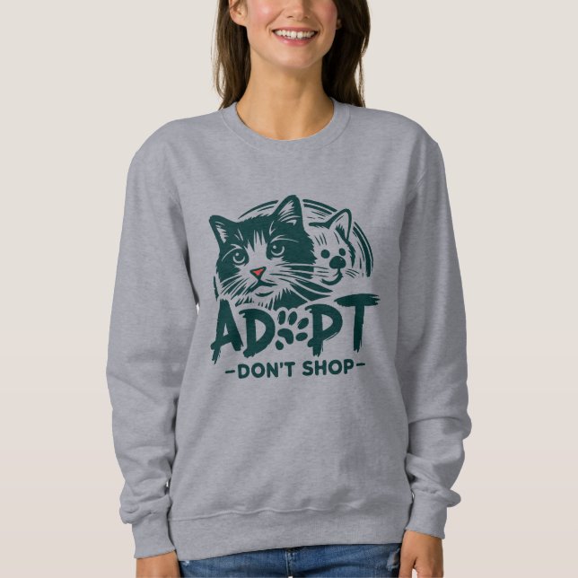 Adopt don't shop 1 sweatshirt (Front)