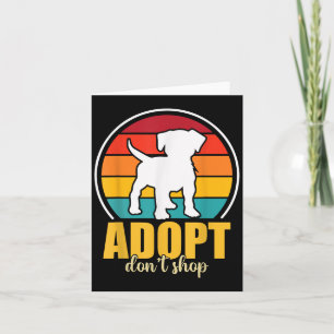 Adopt Dont Shop  Card