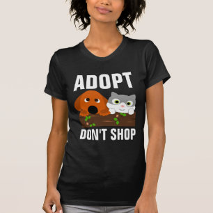 ADOPT DON'T SHOP, CAT & DOG RESCUE T-Shirts
