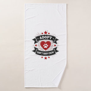 Adopt Dont Shop Crew Vintage Pet Rescue Paw Heart  Bath Towel