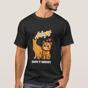 Adopt Don't Shop Cute Cat Lover Animal Rescue Stat T-Shirt
