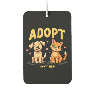 Adopt Don't Shop - Cute Pet Rescue Animal Lover Car Air Freshener