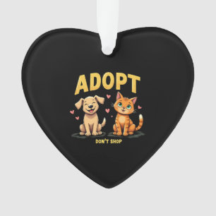 Adopt Don't Shop - Cute Pet Rescue Animal Lover Ornament