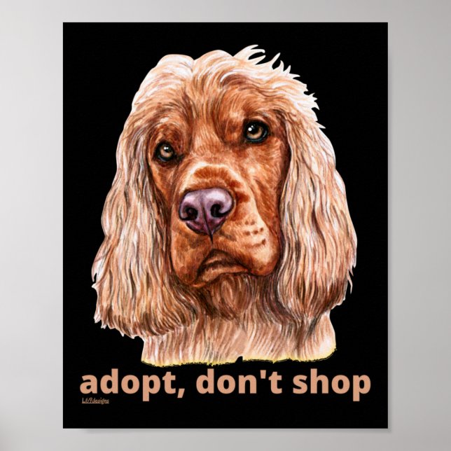 ADOPT, DON'T SHOP (English Cocker Spaniel)         Poster (Front)