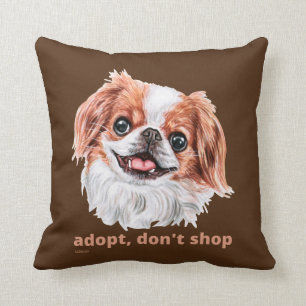 ADOPT, DON'T SHOP (Japanese Chin Spaniel) cute dog Cushion