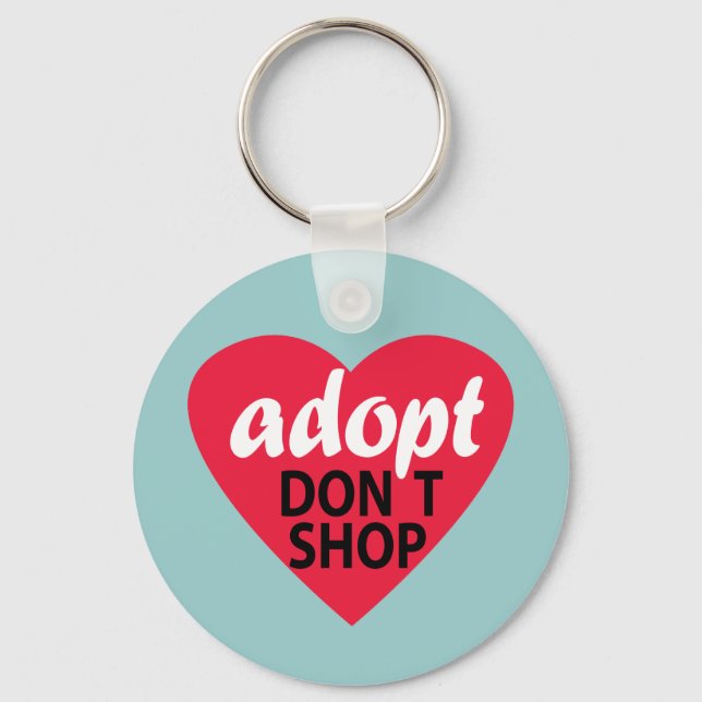 Adopt Dont Shop Key Ring (Front)
