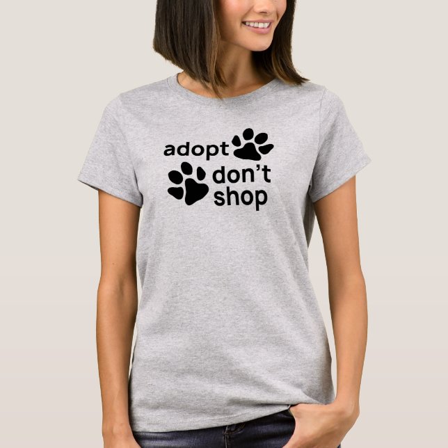 Adopt Don't Shop Paws T-Shirt (Front)