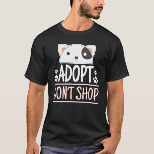 Adopt Dont Shop Pet Adoption Awareness Caregivers T-Shirt