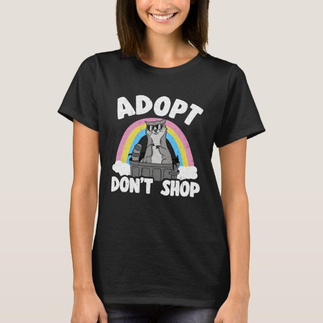 Adopt Don't Shop Rainbow Raccoon T-Shirt (Front)