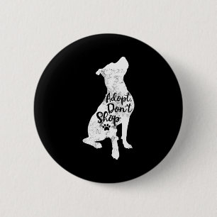 Adopt Don't Shop Rescue Tbull Dog Breed T Bull Mom 6 Cm Round Badge