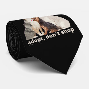 ADOPT, DON'T SHOP save the animals dog rescue Tie