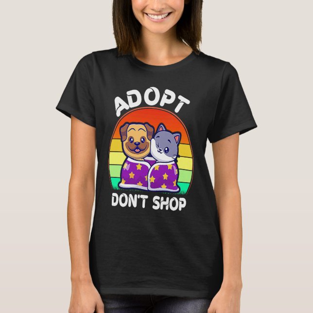 Adopt Don't Shop Stuff Adopt Cat Dog Family Member T-Shirt (Front)