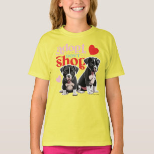 Adopt Don't Shop! T-Shirt