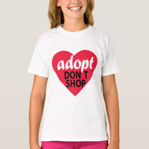 Adopt Dont Shop T-Shirt