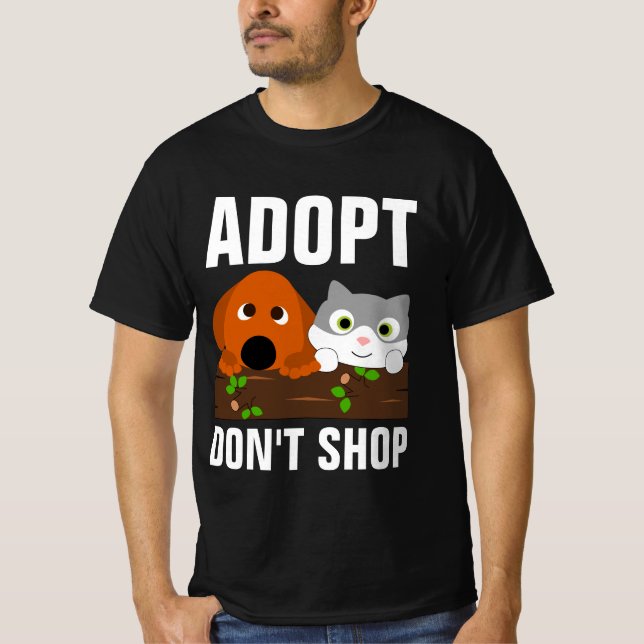 ADOPT DON'T SHOP T-Shirts (Front)
