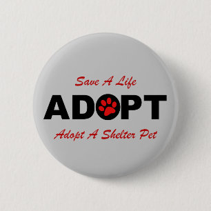 Adopt (Save A Life) 6 Cm Round Badge