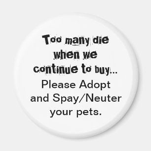 Adopt Spay Neuter Pets Quote Magnet