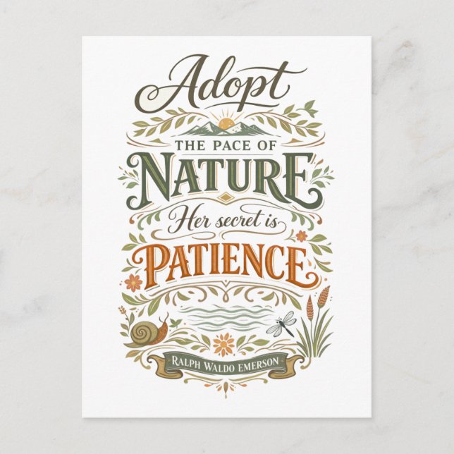 "Adopt the Pace of Nature" -- Emerson Quote Postcard (Front)