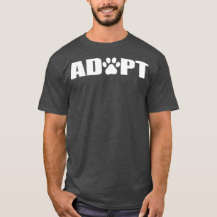 Adopt White Paw Print Rescue Animals Dog Cat T-Shirt