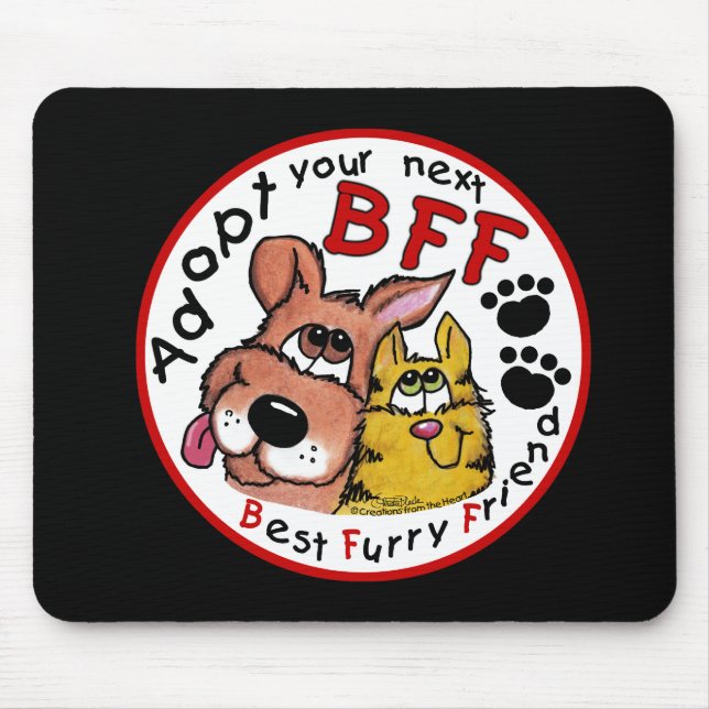 Adopt Your Next BFF Mouse Pad (Front)